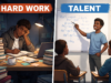 Hard work’ does not beat ‘talent